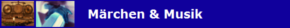 M�rchen & Musik
