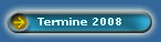 Termine 2008
